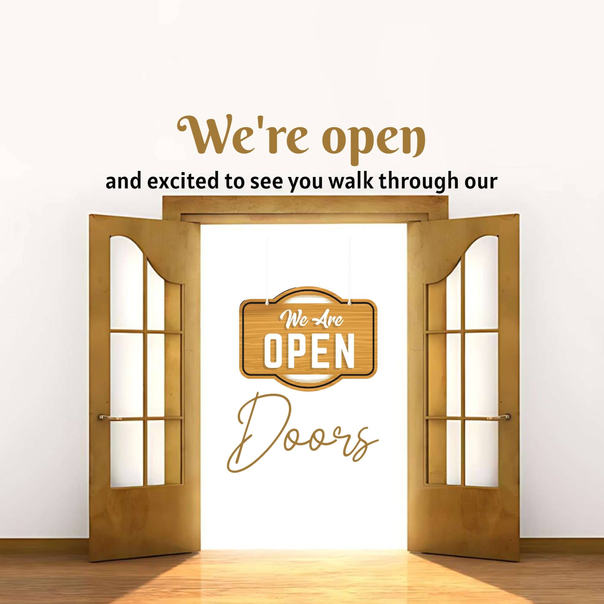 We are open