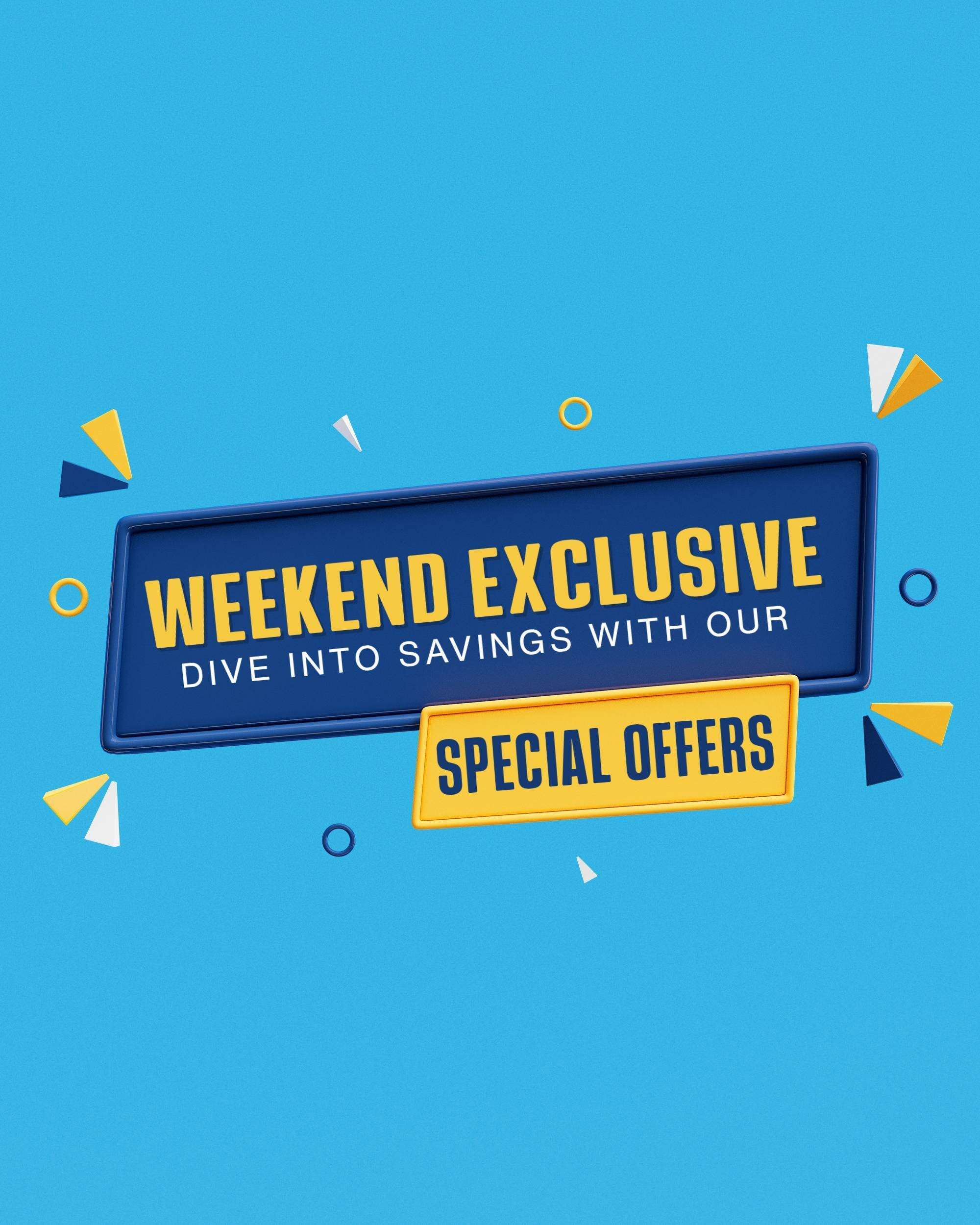 Weekend Offer