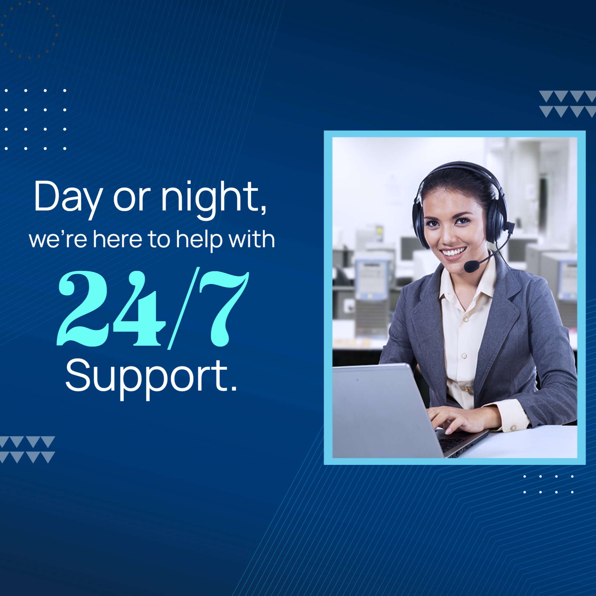 Support 24/7