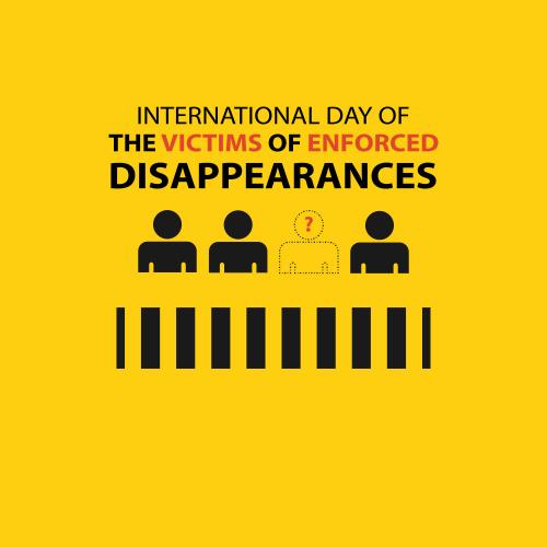 International Day of the Victims of Enforced Disappearances